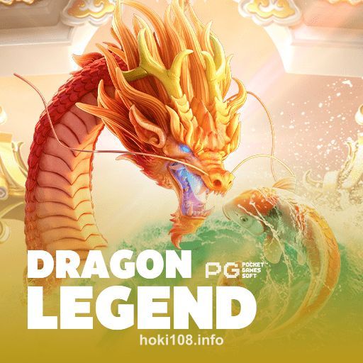 Dragon Legend hoki108 slot